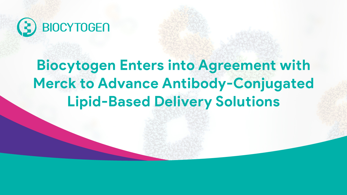Biocytogen Enters into Agreement with Merck, KGaA, Darmstadt, Germany to Advance Antibody-Conjugated Lipid-Based Delivery Solutions