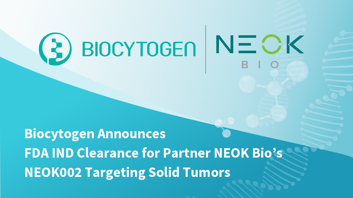 バイオサイトジェン、パートナーNEOK BioのNEOK002が固形腫瘍を対象にFDAのIND承認を取得と発表