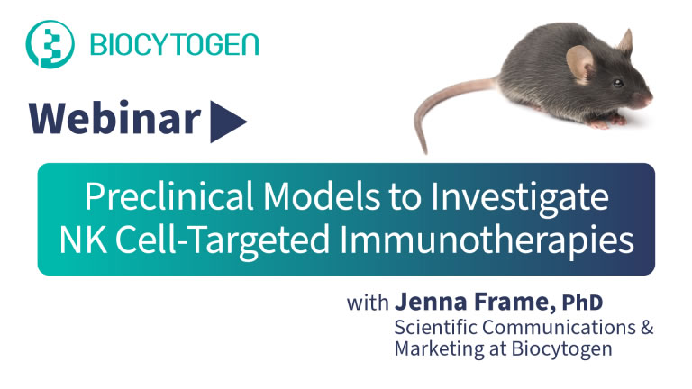 Preclinical Models to Investigate NK Cell-Targeted Immunotherapies